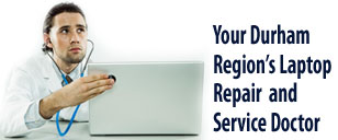 Your Durham Region's Laptop Repair and Service Doctor